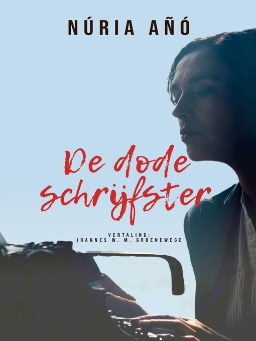 Title details for De dode schrijfster by Núria Añó - Available